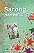 Sarong Secrets: Of Love, Loss and Longing