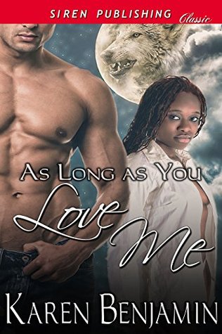 As Long as You Love Me (Siren Publishing Classic)