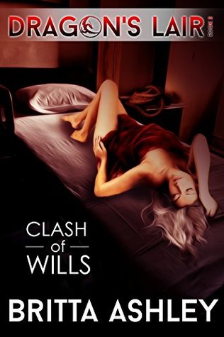 Clash of Wills (Dragon's Lair, #2)