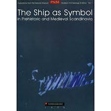 Portada de The Ship as Symbol in Prehistoric and Medieval Scandinavia: Papers from an International Research Seminar at the Danish National Museum, Copenhagen, 5th 7th May 1994, de Ole Crumlin-Pedersen