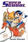 Super School vol. 01 (Super School, # 1)