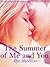 The Summer of Me and You
