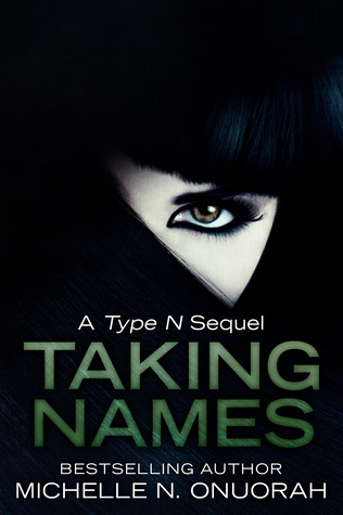Taking Names (Type N Trilogy Book 2)