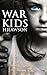War Kids (War Kids, #1)