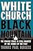White Church, Black Mountain