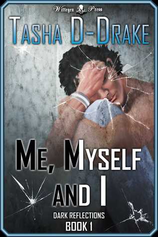 Me, Myself and I (Dark Reflections, #1)