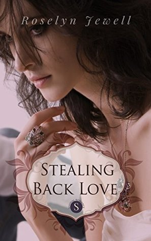 Stealing Back Love