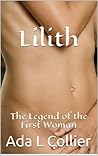 Lilith (Illustrated): The Legend of the First Woman Lilith (Illustrated): The Legend of the First Woman