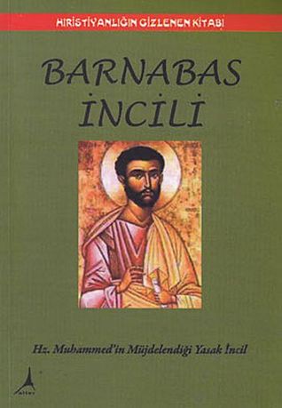 Hristiyanlığın Gizlenen Kitabı Barnabas İncili