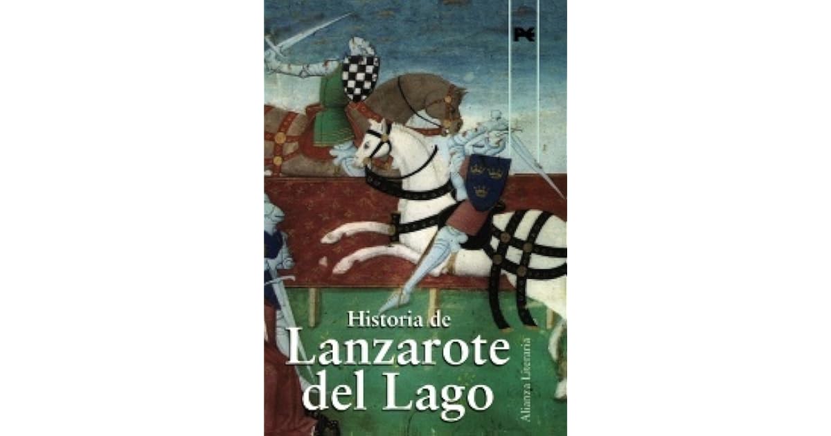 Historia De Lanzarote Del Lago By Anonymous