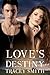 Love's Destiny (Love Trilog...