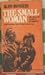 The Small Woman by Alan Burgess The Small Woman by Alan Burgess