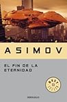 El fin de la eternidad by Isaac Asimov