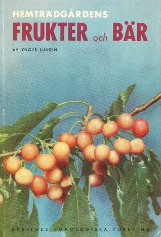 Hemträdgårdens frukter och bär (Unknown Binding)