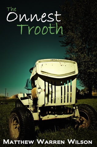 The Onnest Trooth