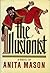 The Illusionist by Anita Mason The Illusionist by Anita Mason