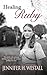 Healing Ruby (Healing Ruby #1)