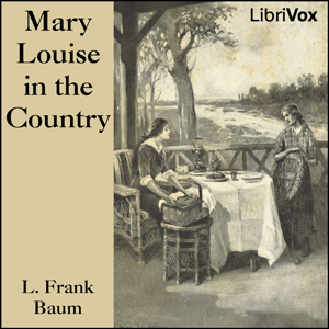 Mary Louise in the Country (Bluebird Books, #2)