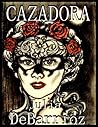 Cazadora by Julia DeBarrioz