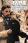 Chevauchée avec le diable by Daniel Woodrell