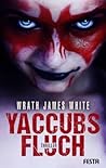 Yaccubs Fluch by Wrath James White