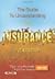The Guide to Understanding the Insurance Industry 2007-2008: Dig Into the Financials That Drive Insurers