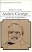 Andrew Carnegie and the Rise of Big Business (Library of American Biography)