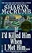 If I'd Killed Him When I Met Him... (Elizabeth MacPherson, #8)