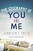 The Geography of You and Me by Jennifer E. Smith
