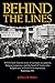 Behind the Lines: WWI's little-known story of German occupation, Belgian resistance, and the band of Yanks who helped save millions from starvation. Beginnings, 1914.