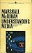 Understanding Media: The Extensions of Man