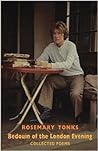 Bedouin of the London Evening: Collected Poems