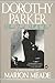 Dorothy Parker What Fresh Hell Is This? by Marion Meade
