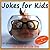 Jokes for Kids! Children's Jokes - Fun Images and Silly Jokes. Short, Funny, Clean and Corny Kid's Jokes - Fun with the Funniest Lame Jokes for all the ... Little Kids (Joke Books for Kids Book 2)