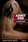 Admit One by Lisa Clark O'Neill