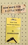 How Much For A Little Screw? (How Much for a Little Screw, #1)