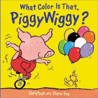 What Colour Is That, PiggyWiggy?