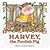 Harvey, the Foolish Pig