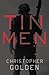 Tin Men by Christopher Golden