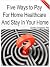 Five Ways to Pay For Home Healthcare and Stay in Your Home by Sandra Sergeant