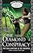 The Diamond Conspiracy (Ministry of Peculiar Occurrences, #4)