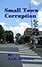 Small Town Corruption