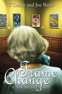 Frame Change (Nina Bannister Mystery #5)