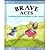 Brave Acts - Including David and Goliath & Other Stories (My First Bible Stories)