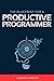 The Blueprint for a Productive Programmer by Moshfegh Hamedani