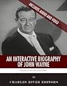 An Interactive Biography of John Wayne