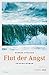 Flut der Angst: Hinterm Deich Krimi (Kommissar Große Jäger 10) (German Edition)