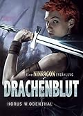 Drachenblut: Eine Ninragon-Erzählung