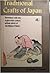 Traditional Crafts of Japan, Illustrated with the Eighteenth-Century Artisan Prints of Tachibana Minko