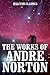 The Works of Andre Norton: 14 Books and Short Stories